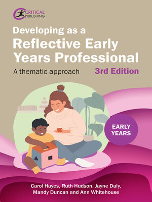 cover image of Developing as a Reflective Early Years Professional